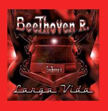 Beethoven R. : Larga Vida